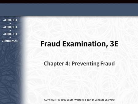 Fraud Examination, 3E Chapter 4: Preventing Fraud