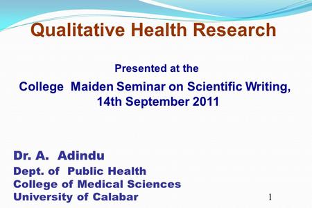 College Maiden Seminar on Scientific Writing, 14th September 2011