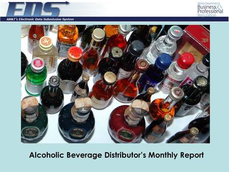 Alcoholic Beverage Distributor’s Monthly Report. Log in with the user id and password provided through the EDS registration process and click on the Login.