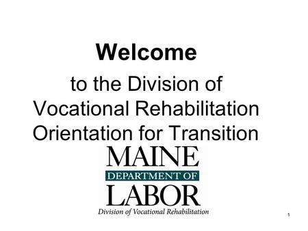 Welcome to the Division of Vocational Rehabilitation Orientation for Transition. Facilitator Notes: Welcome to the orientation for Vocational Rehabilitation.