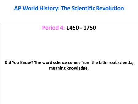 AP World History: The Scientific Revolution