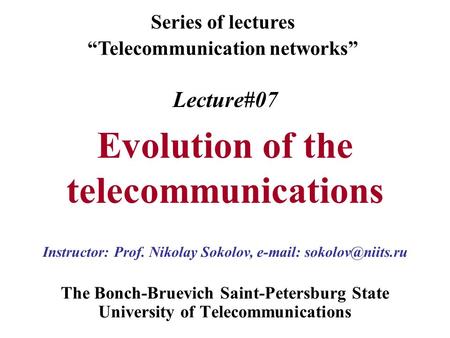 Lecture#07 Evolution of the telecommunications