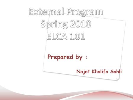 External Program Spring 2010 ELCA 101