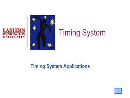 1 Timing System Timing System Applications. 2 Timing System components Counting mechanisms Input capture mechanisms Output capture mechanisms.