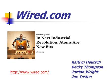 Wired.com Kaitlyn Deutsch Becky Thompson Jordan Wright Joe Yosten wired magazinee In Next Industrial Revolution, Atoms Are New Bits 2 hours ago