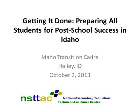 Idaho Transition Cadre Hailey, ID October 2, 2013