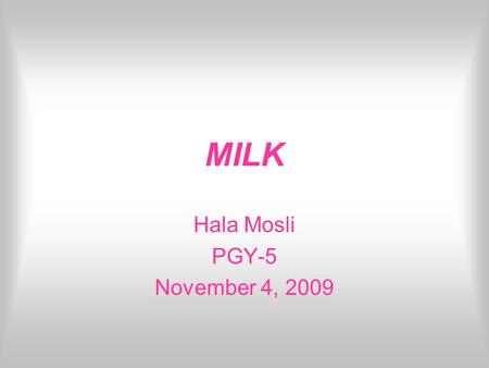 Hala Mosli PGY-5 November 4, 2009