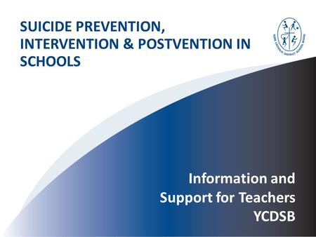 Suicide Prevention, Intervention & Postvention in Schools