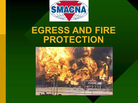 EGRESS AND FIRE PROTECTION
