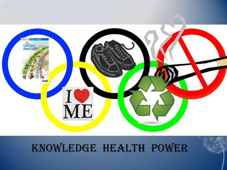 Knowledge Health Power.   eature=PlayList&p=437C10C8C5389305&index=0& playnext=1