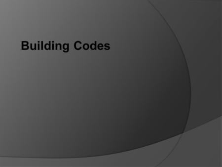 Building Codes.