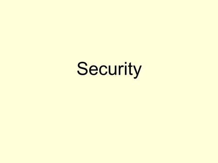 Security. Introduction to Security Why do we need security? What happens if data is lost? –Wrong business decisions through lack of information –Long-term.