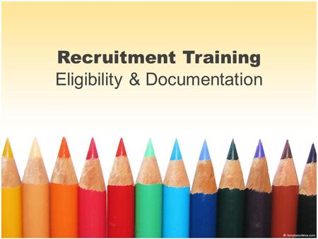 Recruitment Training Eligibility & Documentation.