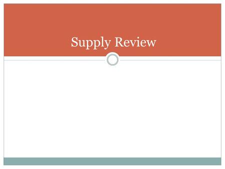Supply Review.