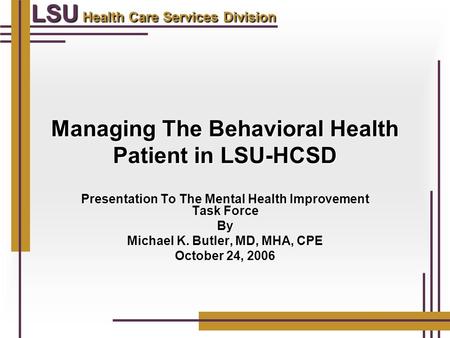 Managing The Behavioral Health Patient in LSU-HCSD