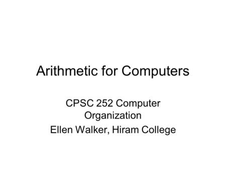 Arithmetic for Computers