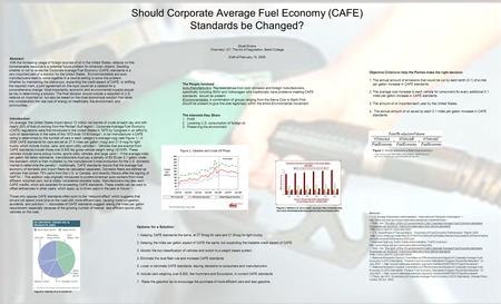 Should Corporate Average Fuel Economy (CAFE) Standards be Changed? Stuart Evans Chemistry 127: The Art of Negotiation, Beloit College Draft of February.