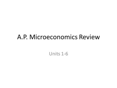 A.P. Microeconomics Review
