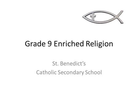 Grade 9 Enriched Religion