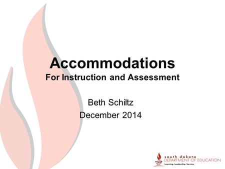 Accommodations For Instruction and Assessment