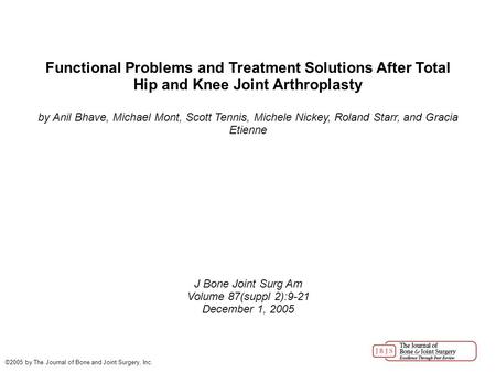 Functional Problems and Treatment Solutions After Total Hip and Knee Joint Arthroplasty by Anil Bhave, Michael Mont, Scott Tennis, Michele Nickey, Roland.