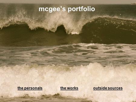 Mcgee’s portfolio the personalsthe worksoutside sources.