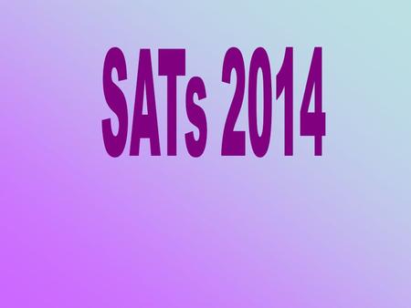 SATs 2014.
