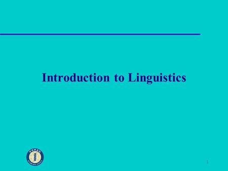 1 Introduction to Linguistics. 2 Teacher: Simon Smith ( 史尚明 ) – “Dr Smith”, “Simon” or “ 老師 ”: OK – “Smith” or “Teacher”: not OK This semester’s course: