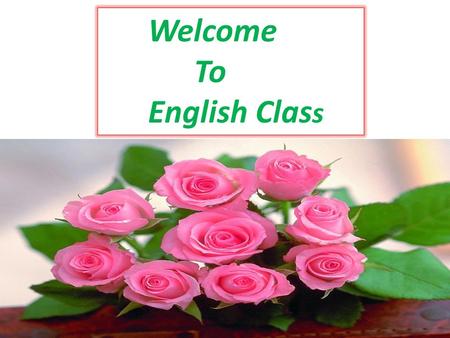 Welcome To English Clas s INTRODUCTION MD: SHAHIN IMAM. Asst. Teacher.(English) Sammilany Secondary School Chalitatala Narail. Mobile No- 01843942802.