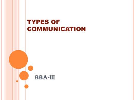 TYPES OF COMMUNICATION