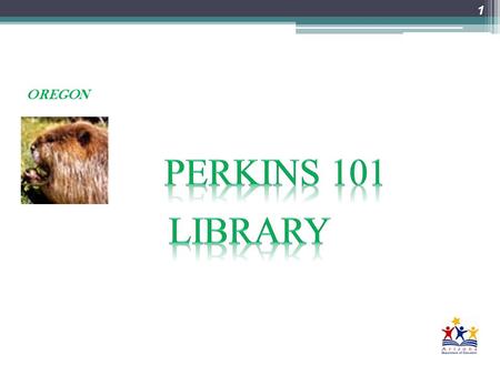 1 OREGON. The Perkins Act –  bin/getdoc.cgi?dbname=109_cong_bills&docid=f:s250enr.tx t.pdf Your OMB Circulars