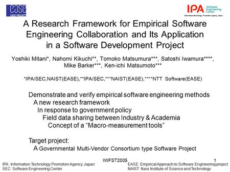 IWFST20051 A Research Framework for Empirical Software Engineering Collaboration and Its Application in a Software Development Project Yoshiki Mitani*,