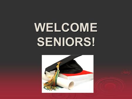 WELCOME SENIORS!. WHAT IF I HAVEN’T STARTED TO MAKE PLANS FOR AFTER GRADUATION?  FAMILY CONNECTION DATABASE  COLLEGE SEARCH- OVER 3,600 SCHOOLS SEARCH.