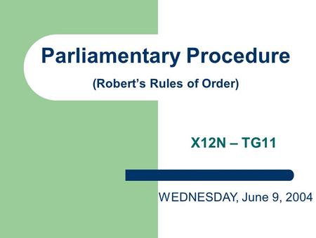 Parliamentary Procedure (Robert’s Rules of Order)