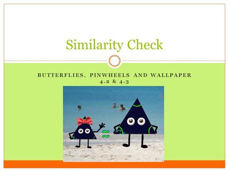 Butterflies, Pinwheels and Wallpaper 4.2 & 4.3