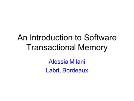 An Introduction to Software Transactional Memory