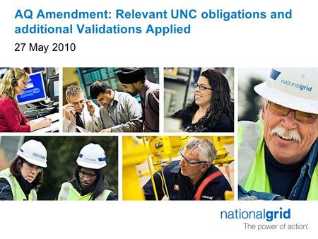 AQ Amendment: Relevant UNC obligations and additional Validations Applied 27 May 2010.