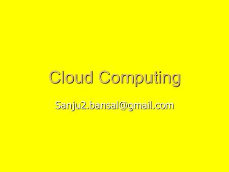 Cloud Computing Source: