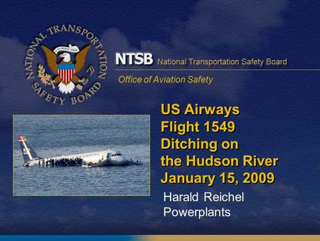 US Airways Flight 1549 Ditching on the Hudson River January 15, 2009