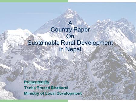A Country Paper On Sustainable Rural Development in Nepal