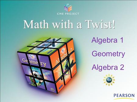 Math with a Twist! Algebra 1 Geometry Algebra 2.