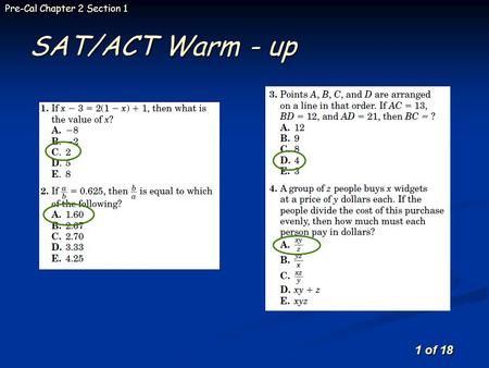 1 of 18 Pre-Cal Chapter 2 Section 1 SAT/ACT Warm - up.