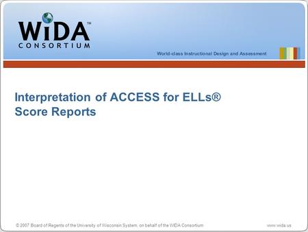 Interpretation of ACCESS for ELLs® Score Reports