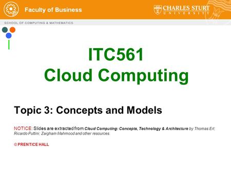ITC561 Cloud Computing Topic 3: Concepts and Models