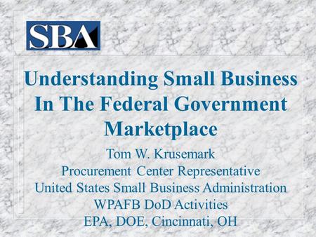 Understanding Small Business In The Federal Government Marketplace