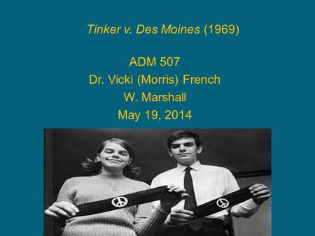 ADM 507 Dr. Vicki (Morris) French W. Marshall May 19, 2014