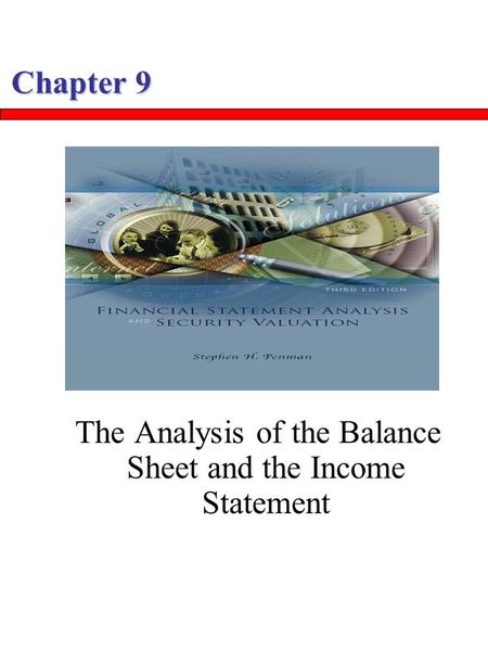 The Analysis of the Balance Sheet and the Income Statement