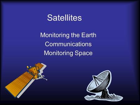 Monitoring the Earth Communications Monitoring Space