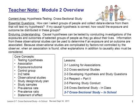 Lesson 2-7: Cross-Sectional Study – In School Teacher Note: Module 2 Overview Content Area: Hypothesis-Testing: Cross-Sectional Study Essential Questions: