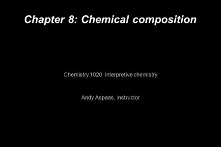 Chapter 8: Chemical composition